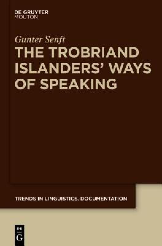 【预售】The Trobriand Islanders' Ways of Speaking