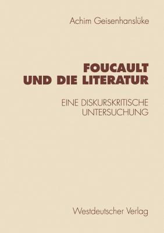 【预售】Foucault Und Die Literatur: Eine Diskurskritische