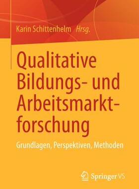 【预售】Qualitative Bildungs- Und Arbeitsmarktforschung: