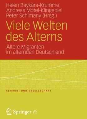 【预售】Viele Welten Des Alterns: Ltere Migranten Im