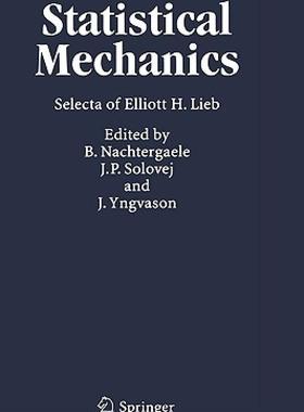 【预售】Statistical Mechanics: Selecta of Elliott H. Lieb
