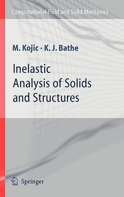【预售】Inelastic Analysis of Solids and Structures