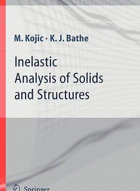 【预售】Inelastic Analysis of Solids and Structures