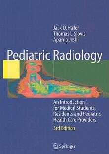 【预售】Pediatric Radiology: An Introduction for Medical