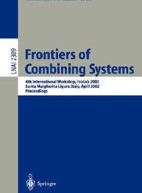 【预售】Frontiers of Combining Systems: 4th International
