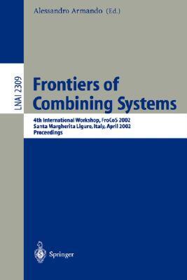 【预售】Frontiers of Combining Systems: 4th International