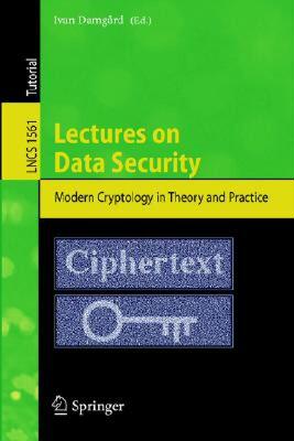 【预售】Lectures on Data Security: Modern Cryptology in