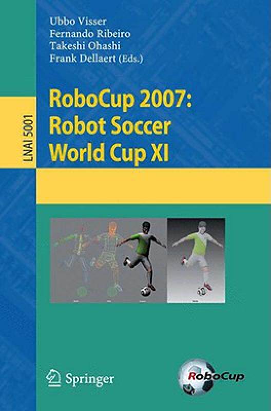 【预售】RoboCup 2007: Robot Soccer World Cup XI