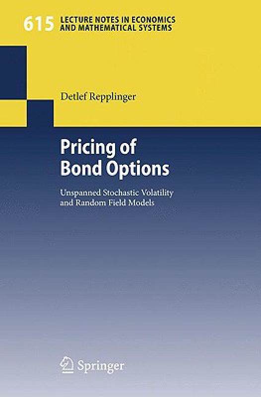 【预售】Pricing of Bond Options: Unspanned Stochastic