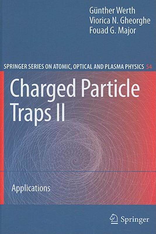 【预售】Charged Particle Traps II: Applications