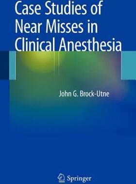 【预售】Case Studies of Near Misses in Clinical Anesthesia