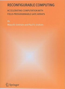 【预售】Reconfigurable Computing: Accelerating Computation