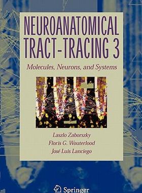 【预售】Neuroanatomical Tract-Tracing: Molecules, Neurons