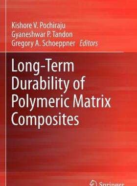 【预售】Long-Term Durability of Polymeric Matrix Composites