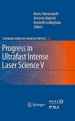 【预售】Progress in Ultrafast Intense Laser Science V
