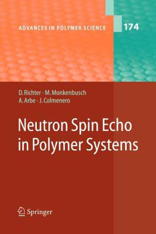 【预售】Neutron Spin Echo in Polymer Systems