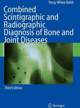 【预售】Combined Scintigraphic and Radiographic Diagnosis of