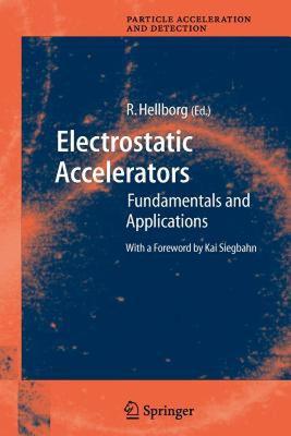 【预售】Electrostatic Accelerators: Fundamentals and