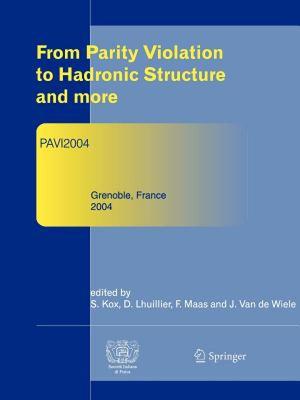 【预售】From Parity Violation to Hadronic Structure and