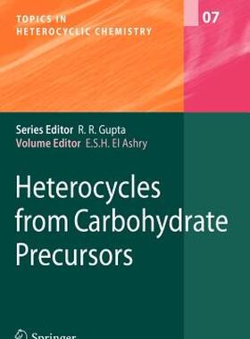 【预售】Heterocycles from Carbohydrate Precursors