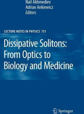 【预售】Dissipative Solitons: From Optics to Biology and