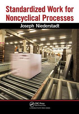 【预售】Standardized Work for Noncyclical Processes [With