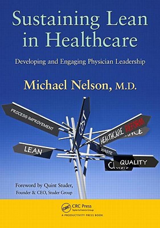 【预售】Sustaining Lean in Healthcare: Developing and