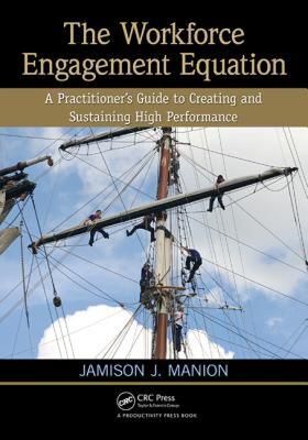 【预售】The Workforce Engagement Equation: A Practitioner S