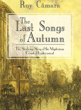 【预售】The Last Songs of Autumn: The Shadowy Story of the
