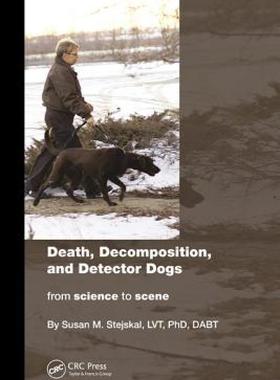 【预售】Death, Decomposition, and Detector Dogs: From