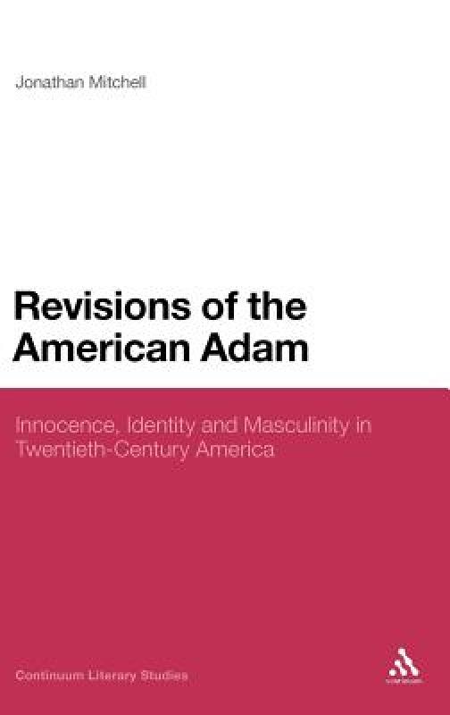 【预售】Revisions of the American Adam: Innocence, Identity
