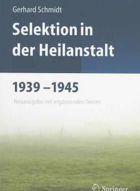【预售】Selektion In der Heilanstalt 1939-1945: Neuausgabe
