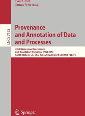 【预售】Provenance and Annotation of Data and Processes: 4th