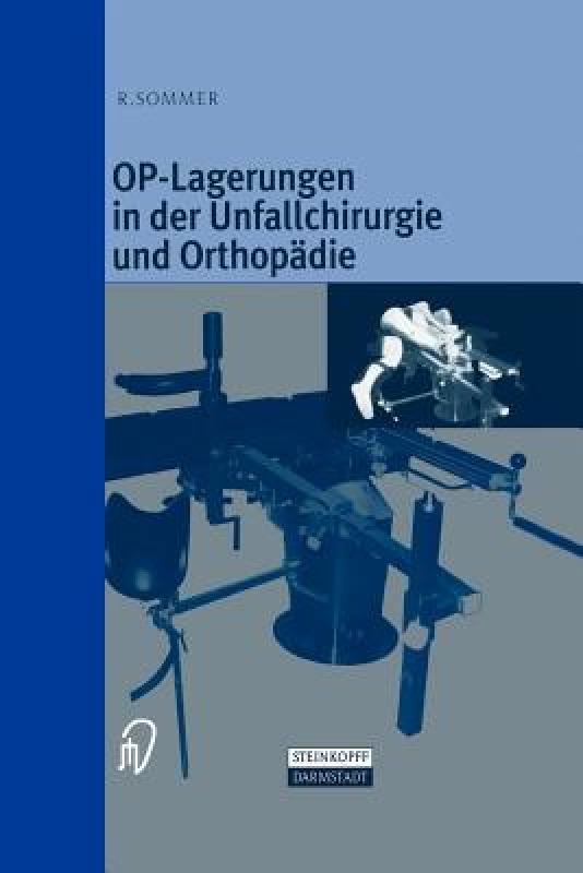 【预售】Op-Lagerungen in Der Unfallchirurgie Und Orthopadie