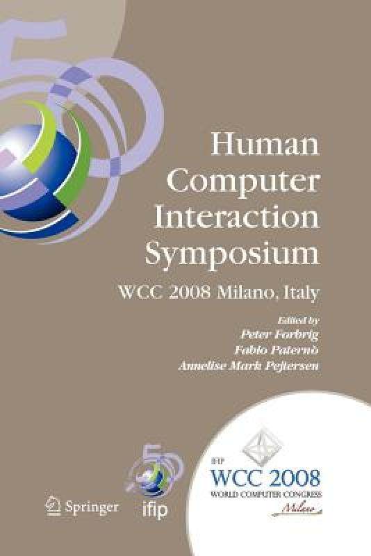 【预售】Human-Computer Interaction Symposium: Ifip 20th
