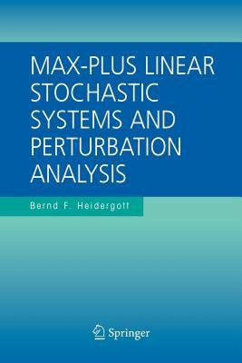 【预售】Max-Plus Linear Stochastic Systems and Perturbation