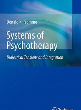 【预售】Systems of Psychotherapy: Dialectical Tensions and