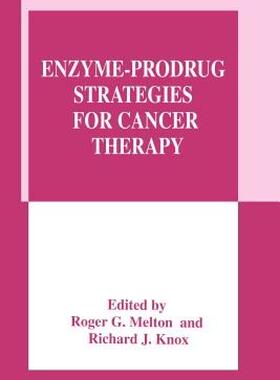 【预售】Enzyme-Prodrug Strategies for Cancer Therapy