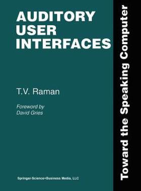 【预售】Auditory User Interfaces: Toward the Speaking