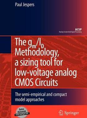 【预售】The GM/Id Methodology, a Sizing Tool for Low-Voltage