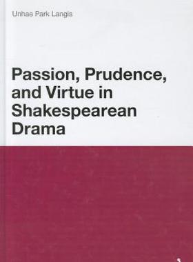 【预售】Passion, Prudence, and Virtue in Shakespearean