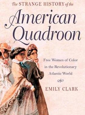 【预售】The Strange History of the American Quadroon: Free