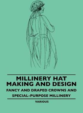 【预售】Millinery Hat Making and Design - Fancy and Draped