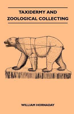 【预售】Taxidermy and Zoological Collecting - A Complete