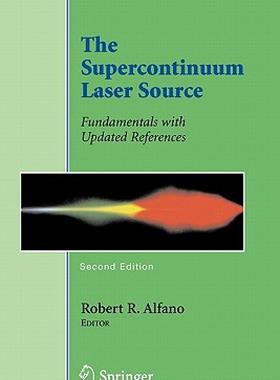 【预售】The Supercontinuum Laser Source: Fundamentals with