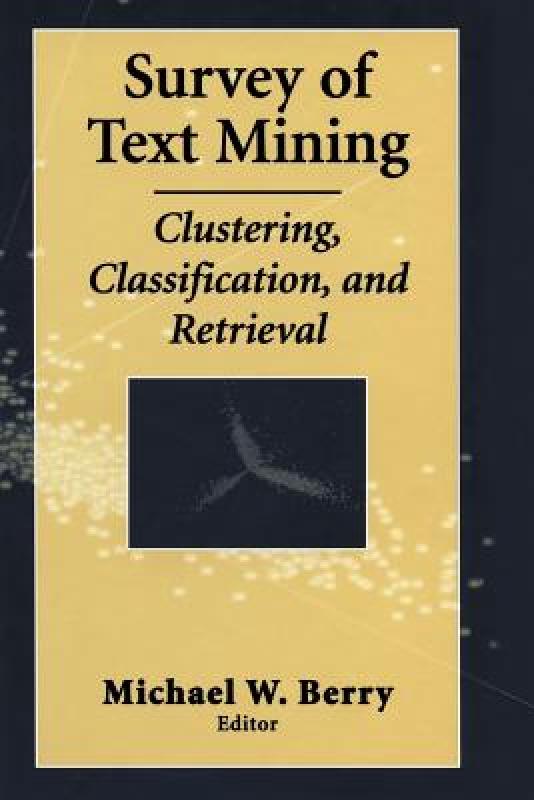 【预售】Survey of Text Mining I: Clustering, Classification