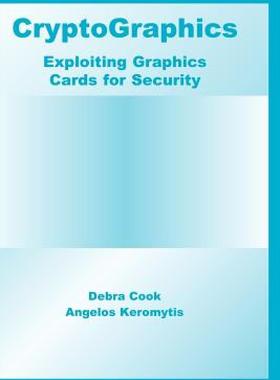 【预售】Cryptographics: Exploiting Graphics Cards for