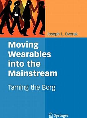 【预售】Moving Wearables Into the Mainstream: Taming the