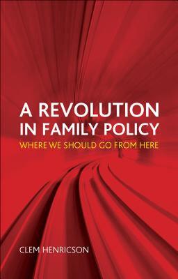 【预售】A Revolution in Family Policy: Where We Should Go
