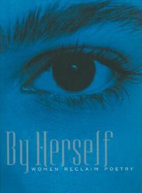 【预售】By Herself: Women Reclaim Poetry